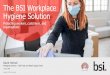 The BSI Workplace Hygiene Solution