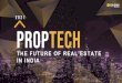 PROPTECH THE NOW AND FUTURE OF REAL ESTATE IN INDIA