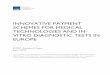Innovative payment schemes for medical technologies and in 
