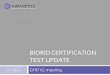 BIORID CERTIFICATION TEST UPDATE