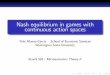 Nash equilibrium in games with continuous action spaces