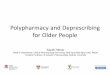 Polypharmacy and Deprescribing for Older People
