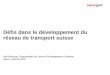 Défis dans le développement du réseau de transport suisse