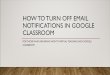 HOW TO TURN OFF EMAIL NOTIFICATIONS IN GOOGLE …