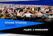 Vivid Vision 2020 - Alex J Moscow