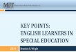 KEY POINTS: ENGLISH LEARNERS IN SPECIAL EDUCATION