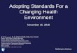 Adopting Standards For a Changing Health Environment