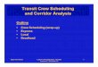 Transit Crew Scheduling and Corridor Analysis