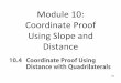 Module’10:’ Coordinate’Proof’ Using’Slope’and’ Distance