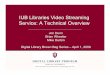 IUB Libraries Video Streaming Service: A Technical Overview