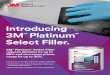 Introducing 3M Platinum Select Filler