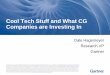 Cool Tech Stuff and What CG Companies are Investing In