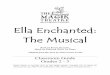 Ella Enchanted: The Musical - Magik Theatre