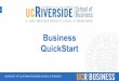 QuickStart - business.ucr.edu