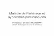 Maladie de Parkinson et syndromes parkinsoniens