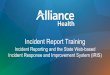 Incident Report Training - Alliance Health