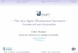 - The Java Agent DEvelopment framework - - Principles and 