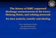 The history of MRC supported discharge measurements in the 
