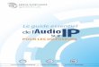Le guide essentiel de l’Audio sur IP