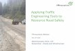 Applying Traffic Engineering Tools to Resource Road Safety