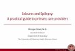 Seizures and Epilepsy: A practical guide to primary care 