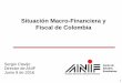 Situación Macro-Financiera y Fiscal de Colombia