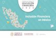 Inclusión Financiera en México - Gob