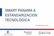 SMART PANAMA & ESTANDARIZACION TECNOLÓGICA