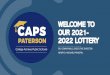 WELCOME TO OUR 2021- 2022 LOTTERY - College Achieve …