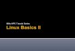 Linux Basics II