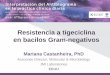 Resistencia a tigeciclina en bacilos Gram-negativos