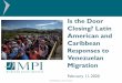 Is the Door Closing? Latin American and Caribbean Responses to