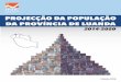 PROJECÇÃO DA POPULAÇÃO PROVÍNCIA DE LUANDA