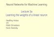 Neural Networks for Machine Learning Lecture 3a Learning 