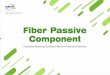 Fiber Passive Component