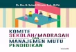 Komite Sekolah/Madrasah dan Manajemen Mutu Pendidikan