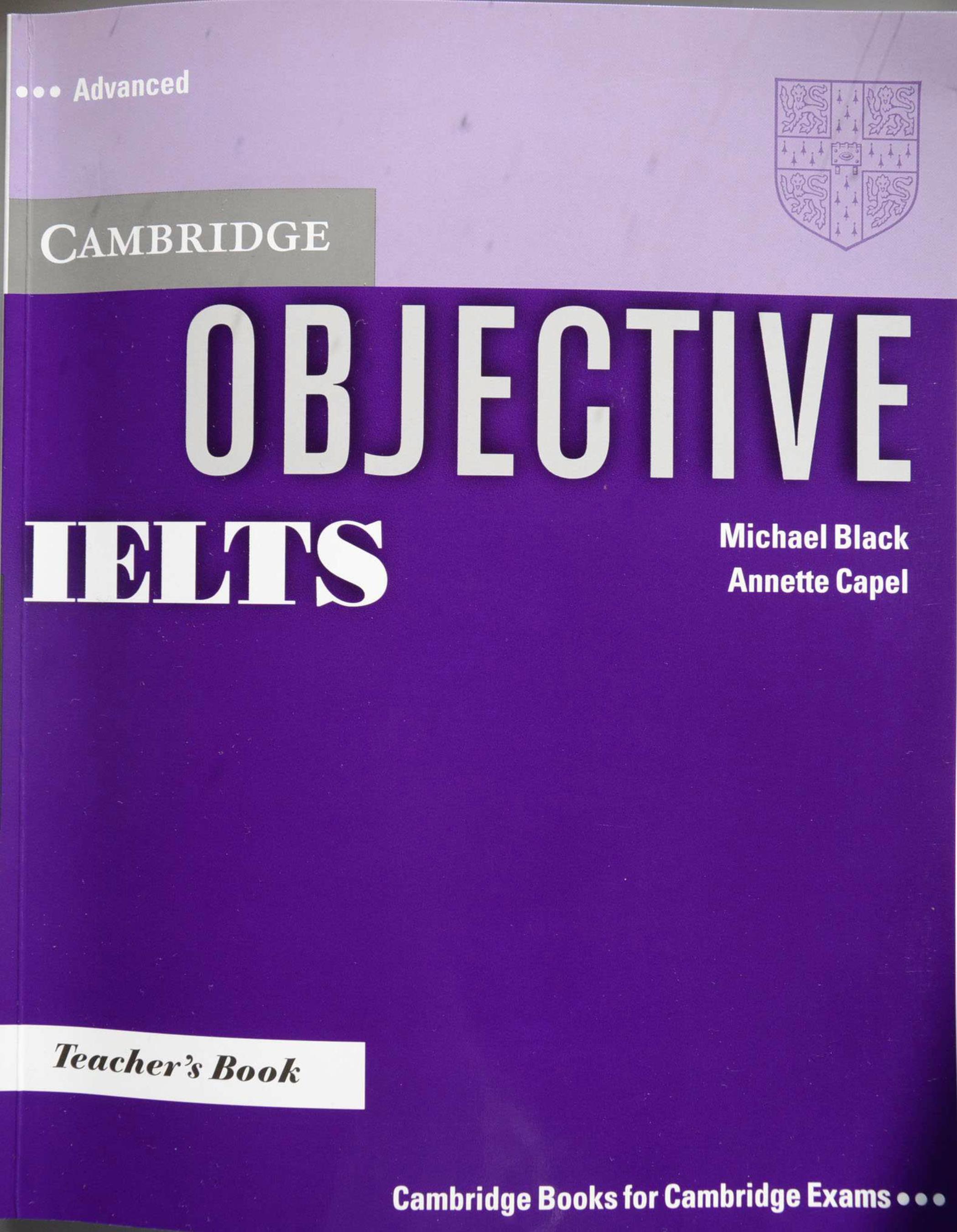 Cambridge teachers book. Английский IELTS Advanced. Objective IELTS. IELTS objective Advanced купить. IELTS teachers book.