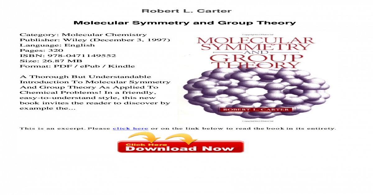 Molecular Symmetry and Group 20141022Robert L. Carter Molecular Symmetry and Group Theory