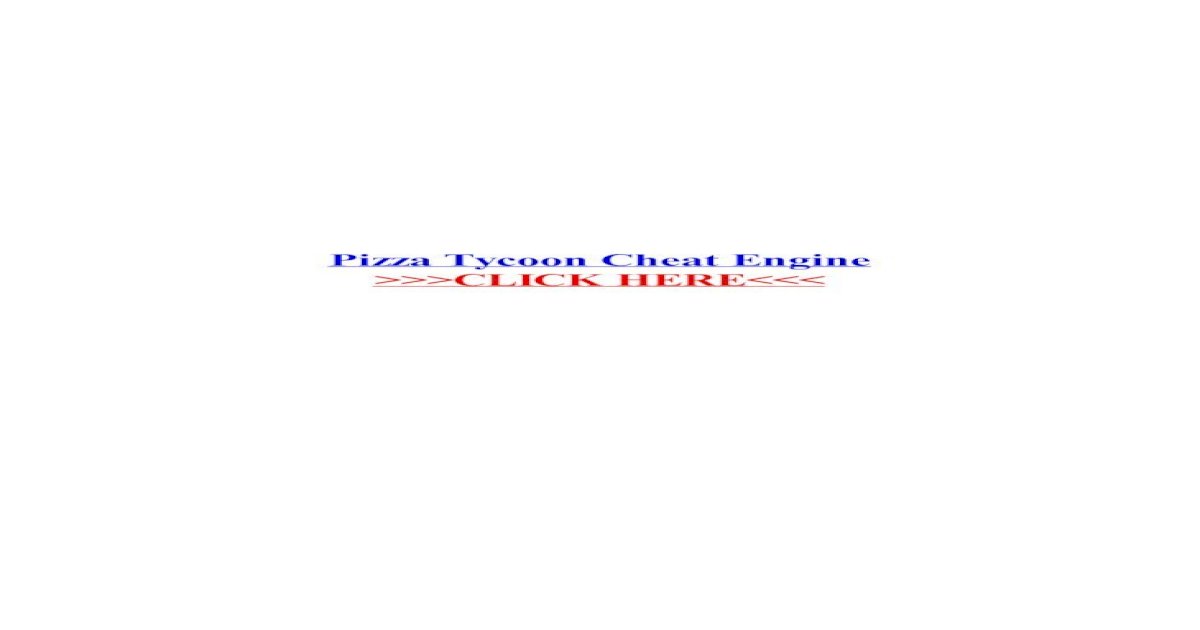 Pizza Tycoon Cheat Engine Runner 2 Espanol Download Cheat Engine Clash Of Clans Android Lyrics - roblox hack cheat engine 6.3